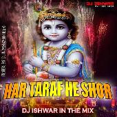 Har Taraf Hai Ye Shor - Dj Ishwar In The Mix